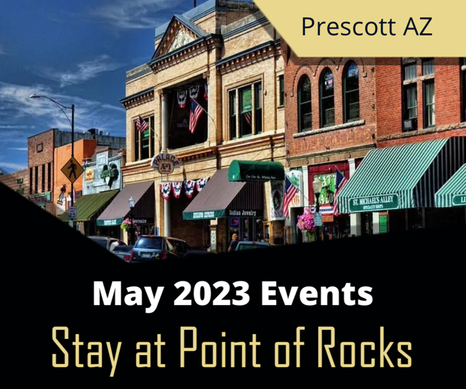 Prescott May Events Point of Rocks Campground